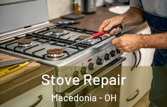  Stove Repair Macedonia - OH