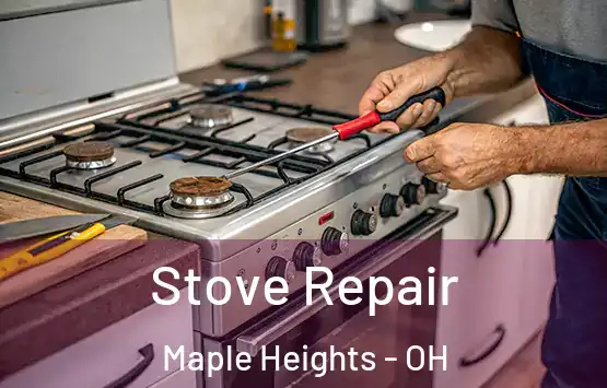  Stove Repair Maple Heights - OH