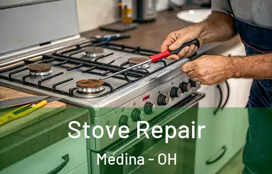  Stove Repair Medina - OH