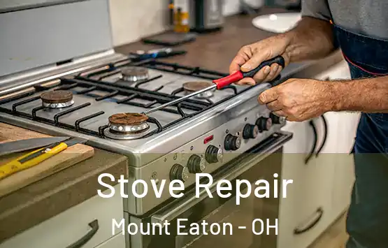  Stove Repair Mount Eaton - OH