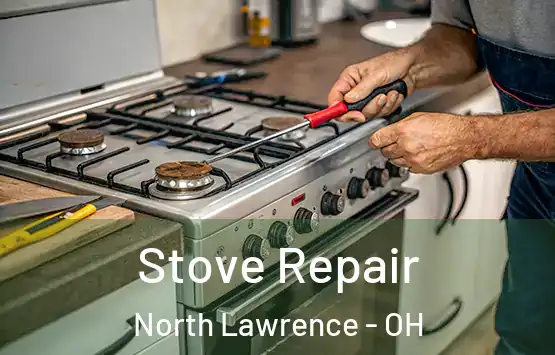  Stove Repair North Lawrence - OH