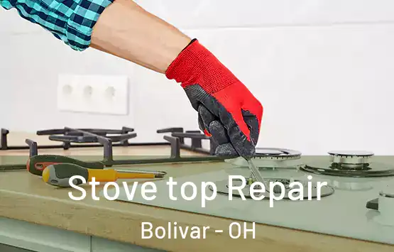  Stove top Repair Bolivar - OH