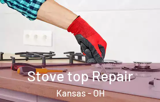  Stove top Repair Kansas - OH