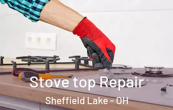  Stove top Repair Sheffield Lake - OH