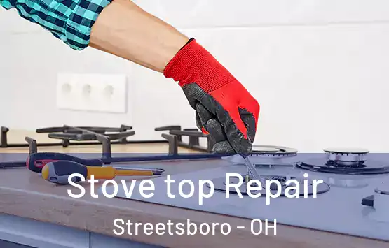  Stove top Repair Streetsboro - OH