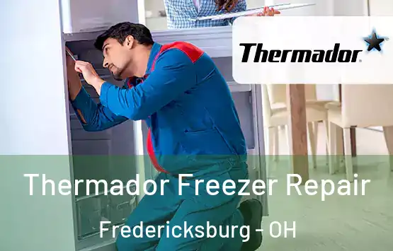  Thermador Freezer Repair Fredericksburg - OH