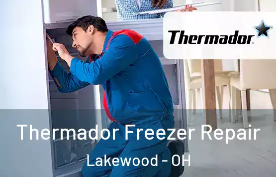  Thermador Freezer Repair Lakewood - OH