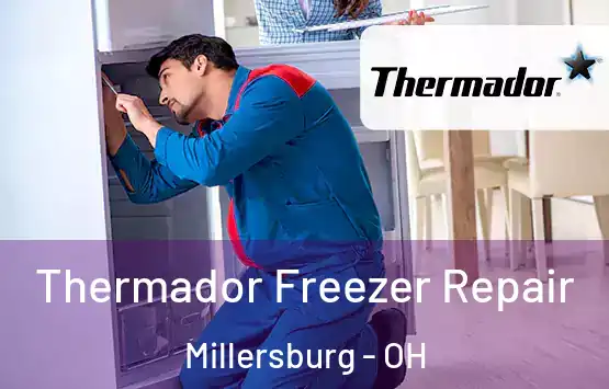  Thermador Freezer Repair Millersburg - OH