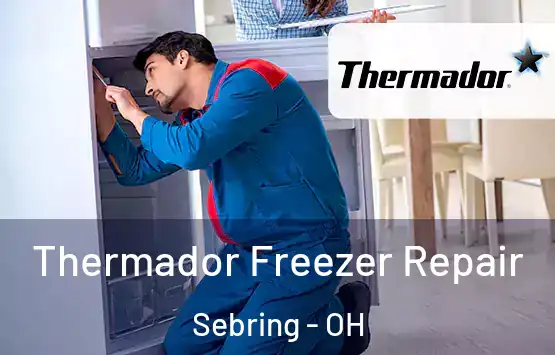  Thermador Freezer Repair Sebring - OH