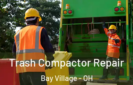  Trash Compactor Repair Bay Village - OH