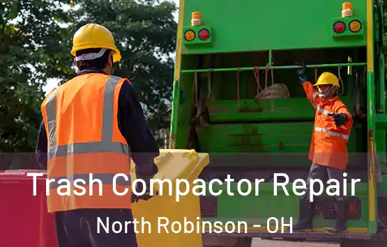  Trash Compactor Repair North Robinson - OH