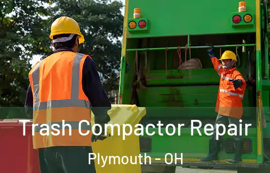  Trash Compactor Repair Plymouth - OH