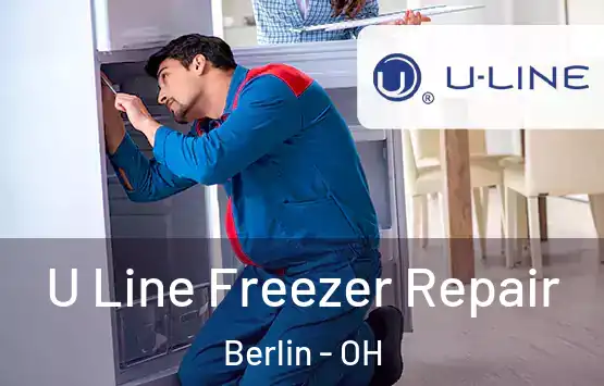  U Line Freezer Repair Berlin - OH