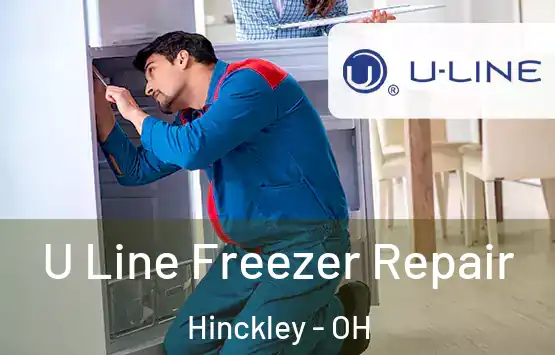  U Line Freezer Repair Hinckley - OH