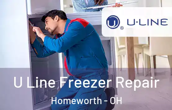  U Line Freezer Repair Homeworth - OH