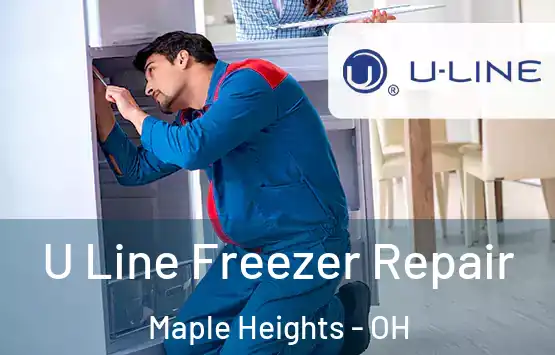  U Line Freezer Repair Maple Heights - OH