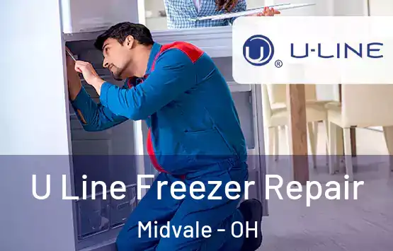  U Line Freezer Repair Midvale - OH