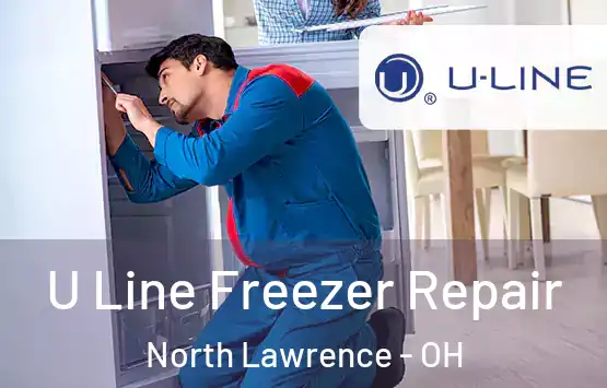  U Line Freezer Repair North Lawrence - OH