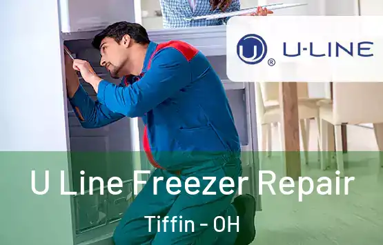  U Line Freezer Repair Tiffin - OH
