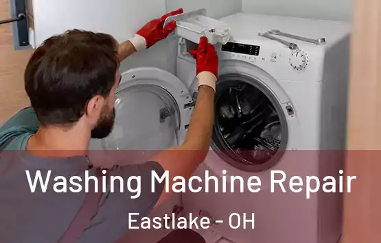  Washing Machine Repair Eastlake - OH