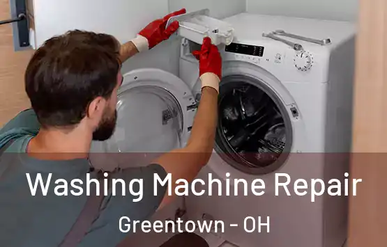  Washing Machine Repair Greentown - OH