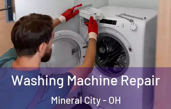  Washing Machine Repair Mineral City - OH