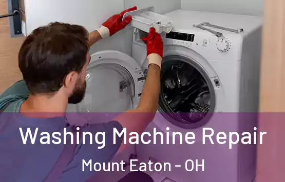  Washing Machine Repair Mount Eaton - OH