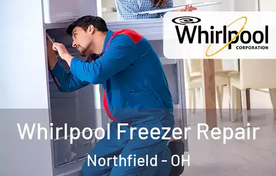 Whirlpool Freezer Repair Northfield - OH