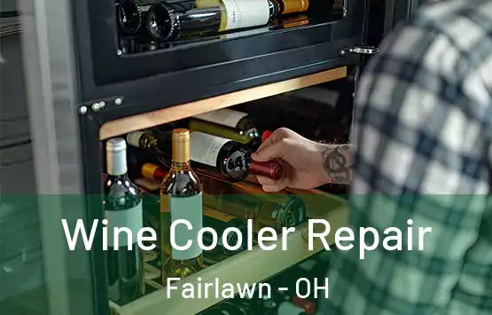  Wine Cooler Repair Fairlawn - OH