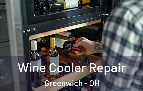  Wine Cooler Repair Greenwich - OH
