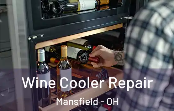  Wine Cooler Repair Mansfield - OH