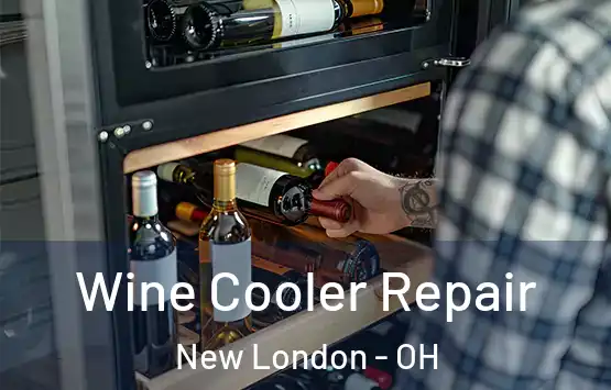  Wine Cooler Repair New London - OH